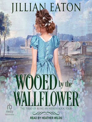 cover image of Wooed by the Wallflower